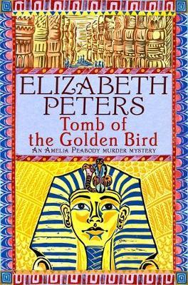 Tomb of the Golden Bird (Amelia Peabody Mystery #18) by Elizabeth Peters image