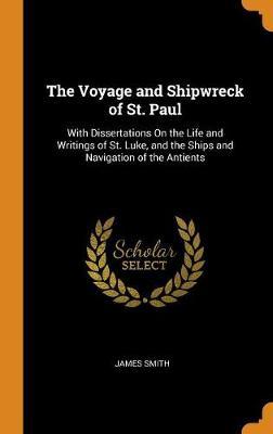 The Voyage and Shipwreck of St. Paul by James Smith image