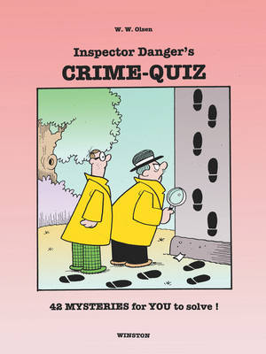 Inspector Danger's CRIME-QUIZ by W.W. Olsen image