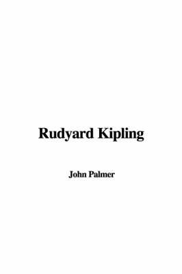 Rudyard Kipling on Paperback by John Palmer, Jun