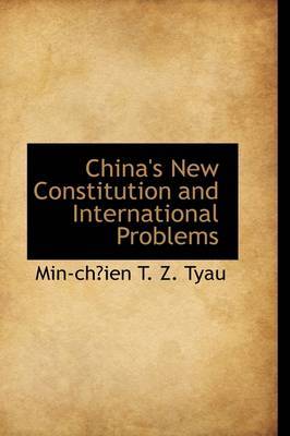 China's New Constitution and International Problems by Min-Chien T.Z. Tyau image