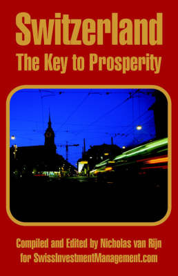 Switzerland: The Key to Prosperity on Paperback