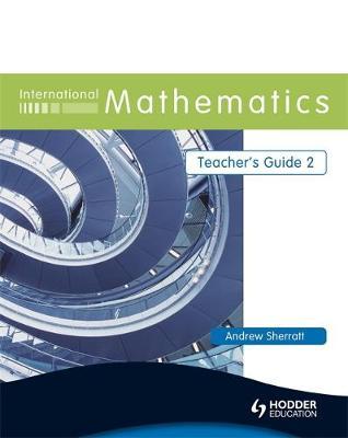 International Mathematics Teacher's Guide 2 by Andrew Sherratt image