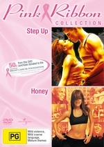 Step Up / Honey - Pink Ribbon Collection (2 Disc Set) on DVD Step Up / Honey - Pink Ribbon Collection (2 Disc Set) on DVD