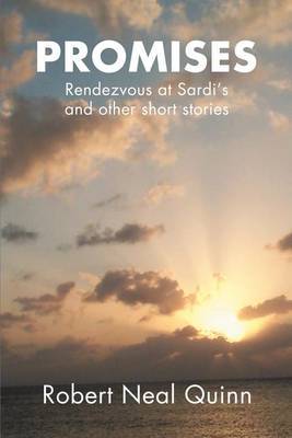 Promises: Rendezvous at Sardi's by Robert N Quinn image