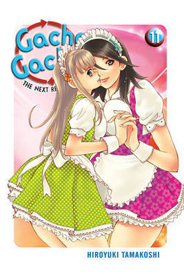 Gacha Gacha: The Next Revolution, Volume 11 by Hiroyuki Tamakoshi image