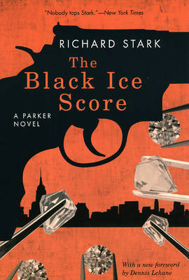 The Black Ice Score – A Parker Novel by Richard Stark