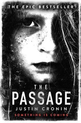 The Passage (The Passage Trilogy #1) UK Ed. by Justin Cronin