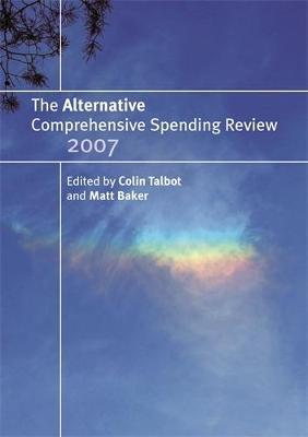 The Alternative Comprehensive Spending Review 2007