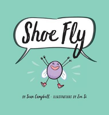 Shoe Fly on Hardback by Sean Campbell