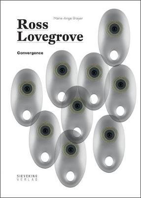 Convergence: Ross Lovegrove on Hardback by Ross Lovegrove