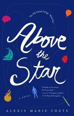 Above the Star by Alexis Marie Chute image