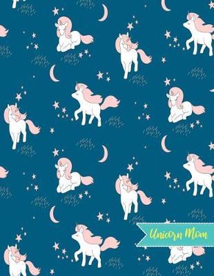 Unicorn Mom by Mariyah Ayers image