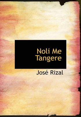 Noli Me Tangere on Hardback by Jose Rizal