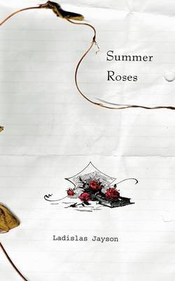 Summer Roses by Ladislas, Jayson image