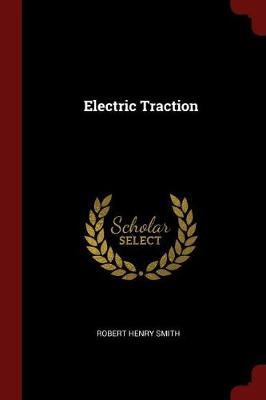 Electric Traction by Robert Henry Smith image