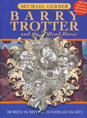 Barry Trotter and the Dead Horse by Michael Gerber image