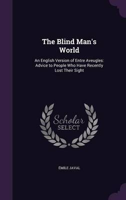 The Blind Man's World by Emile Javal image
