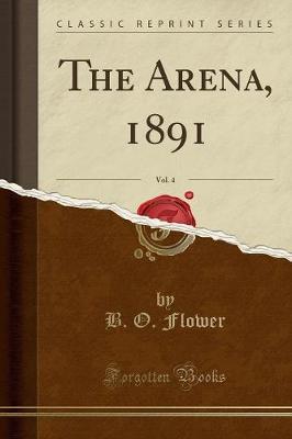The Arena, 1891, Vol. 4 (Classic Reprint) by B.O.Flower image