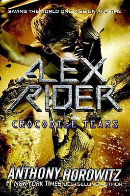 Crocodile Tears (Alex Rider #8) on Hardback by Anthony Horowitz