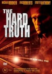 The Hard Truth on DVD