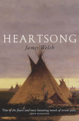 Heartsong on Paperback by James Welch