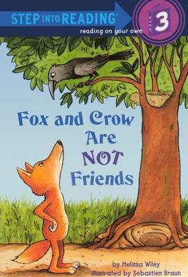Fox and Crow Are Not Friends by Melissa Wiley image