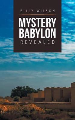 Mystery Babylon Revealed by Billy Wilson image