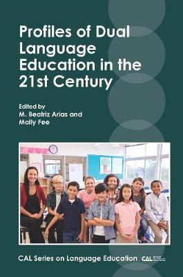 Profiles of Dual Language Education in the 21st Century image