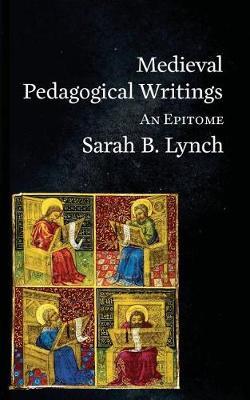 Medieval Pedagogical Writings by Sarah Lynch image