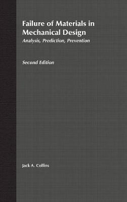 Failure of Materials in Mechanical Design by Jack A. Collins image