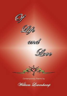 Of Life and Love by William Lowenkamp image