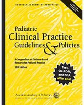 Pediatric Clinical Practice Guidelines and Policies: A Compendium of Evidence Based for Pediatric Practice by AAP - American Academy of Pediatrics image