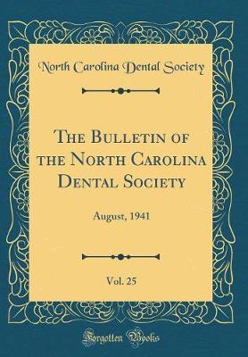 The Bulletin of the North Carolina Dental Society, Vol. 25 by North Carolina Dental Society image