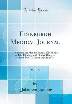 Edinburgh Medical Journal, Vol. 25 by Unknown Author image