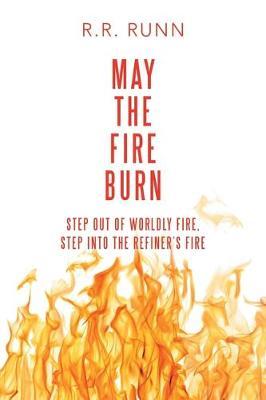 May the Fire Burn by R R Runn image