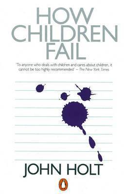 How Children Fail by John Holt image