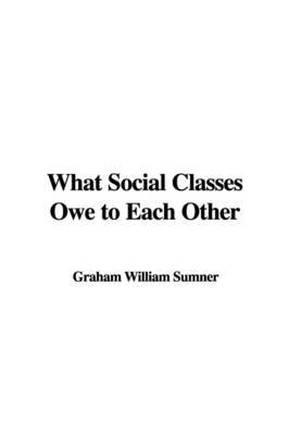 What Social Classes Owe to Each Other image