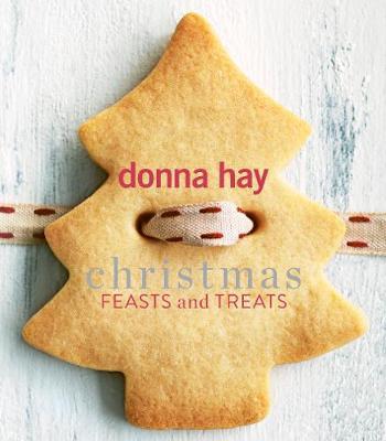 Christmas Feasts and Treats by Donna Hay image