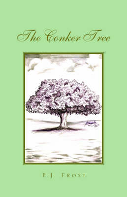 The Conker Tree on Paperback by P J Frost