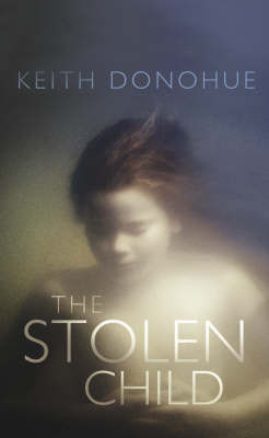 The Stolen Child by Keith Donohue image