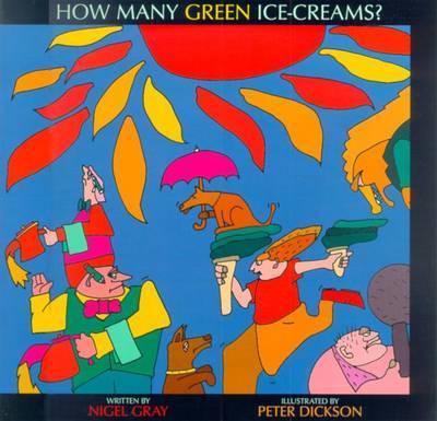 How Many Green Ice-Creams? by Nigel Gray image