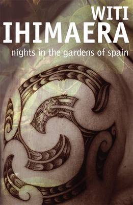 Nights in the Gardens of Spain by Witi Ihimaera image