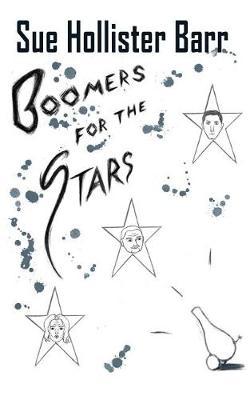 Boomers for the Stars by Sue Hollister Barr image