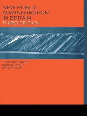 New Public Administration in Britain by John R. Greenwood image