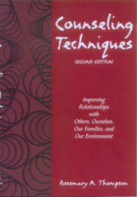 Counseling Techniques by Rosemary A Thompson