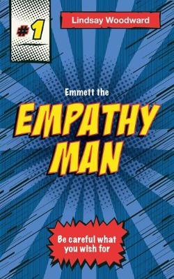 Emmett the Empathy Man by Lindsay Woodward image