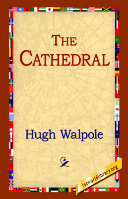 The Cathedral by Hugh Walpole