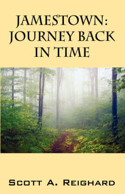 Jamestown: Journey Back in Time by Scott, A Reighard image