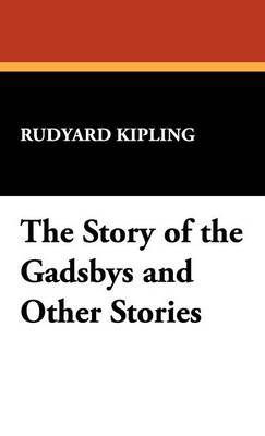 The Story of the Gadsbys and Other Stories by Rudyard Kipling image